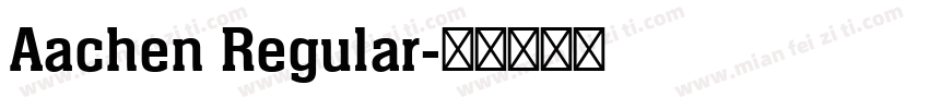 Aachen Regular字体转换